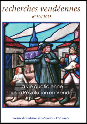 Recherches vendéennes – N° 30 – 2025